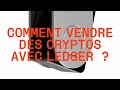 Comment vendre des cryptos avec ledger