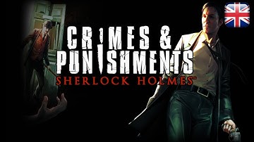 Sherlock Holmes: Crimes & Punishments - PC Version - English Longplay - No Commentary