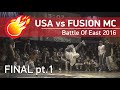 🚀 CREW BATTLE - Team Usa vs Fusion MC - pt1 - FINAL - BATTLE OF EST - BOE 2016 #boe #battleofest
