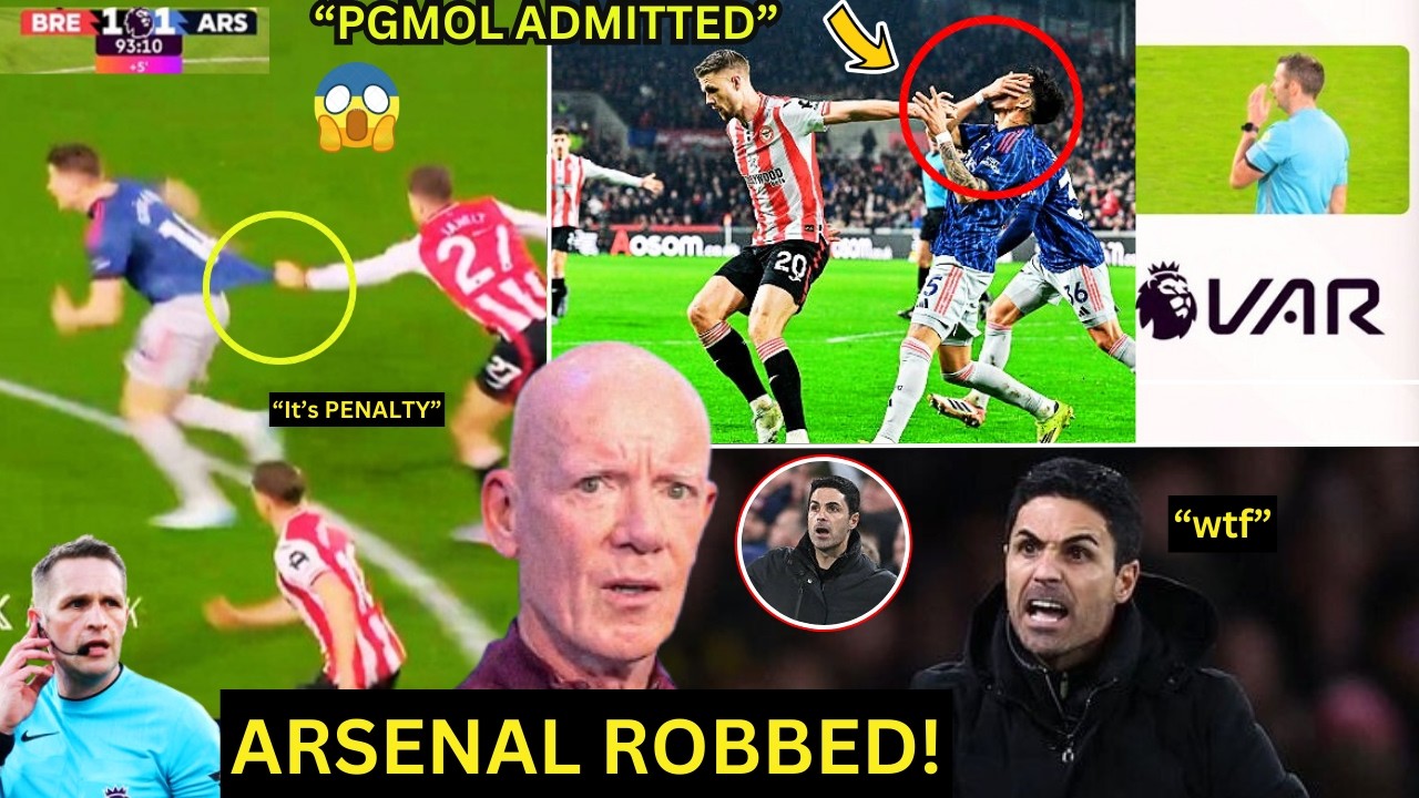 🚨Just NoW ⭕ VAR (PGMOL) Admitted Shocking Error After BRENTFORD Vs Arsenal Chaos😳Arsenal News!