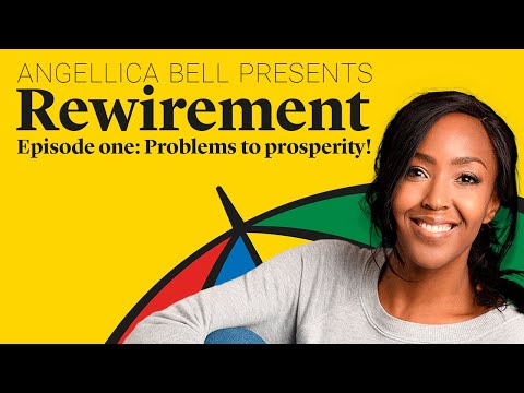 Rewirement: Episode one - Problems to prosperity!
