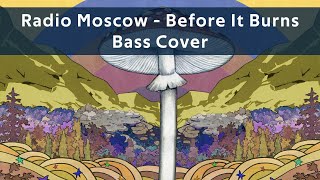 Radio Moscow   Before It Burns Bass Cover