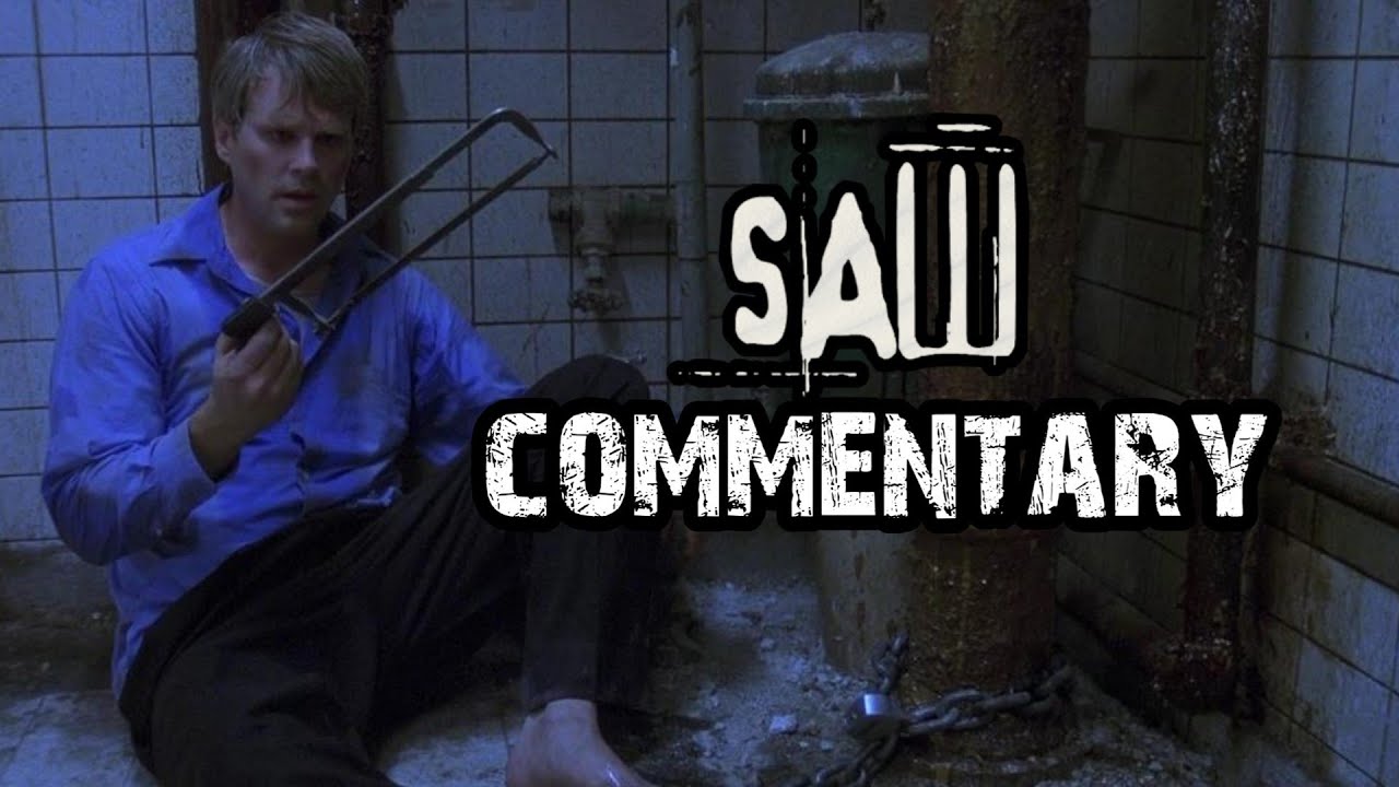 Saw (2004) Audio Commentary YouTube