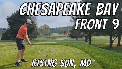 Chesapeake Bay Golf Club Front 9 - Shot by Shot