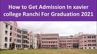 St.Xavier’s college ranchi Graduation All information about admission 2021