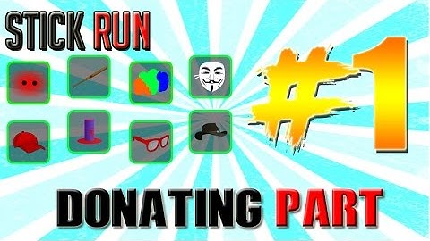 Stick Run - Donating Good Rares Pt 1