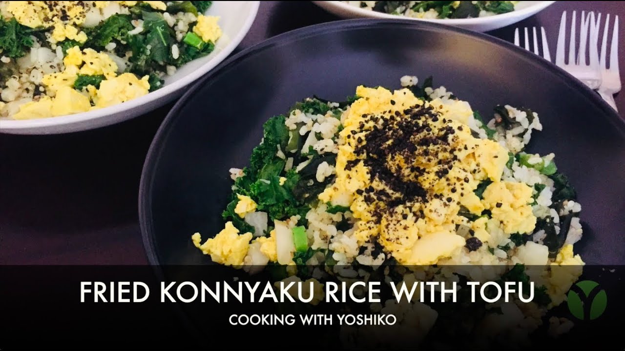 WAKAME, KALE AND KONNYAKU FRIED RICE WITH SCRAMBLED TOFU | Cooking With Yoshiko