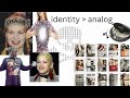 less analog more identity