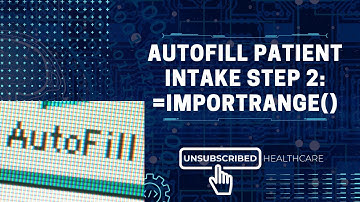 Using Google Workspace as an EMR. AUTOFILL Patient Intake information Step 2 IMPORTRANGE