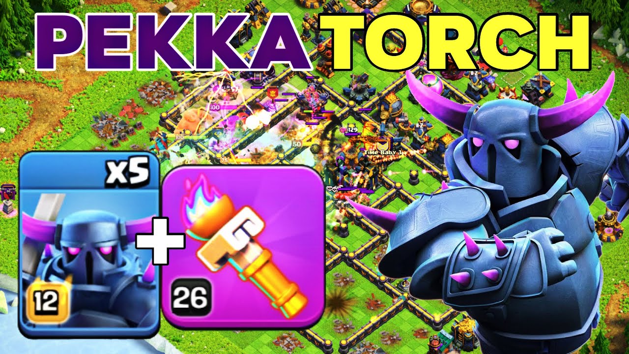 New Heroic Torch Pekka Smash TH17 RC Charge Legend League Attacks