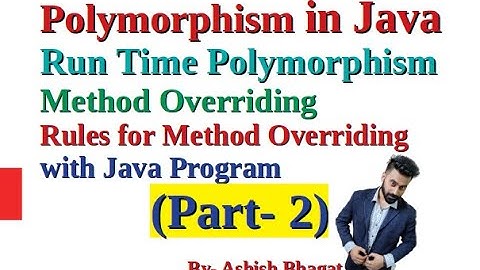 Polymorphism In Java | Method Overriding with its Rule with Program (Part 2) | Java Tutorial #32