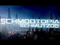 SCHMOOTOPIA by Schmutz06