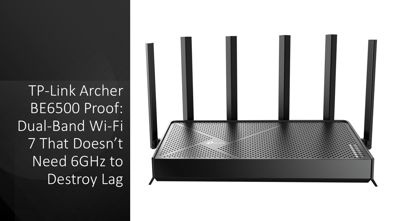 TP-Link Archer BE6500 Proof: Dual-Band Wi-Fi 7 That Doesn't Need