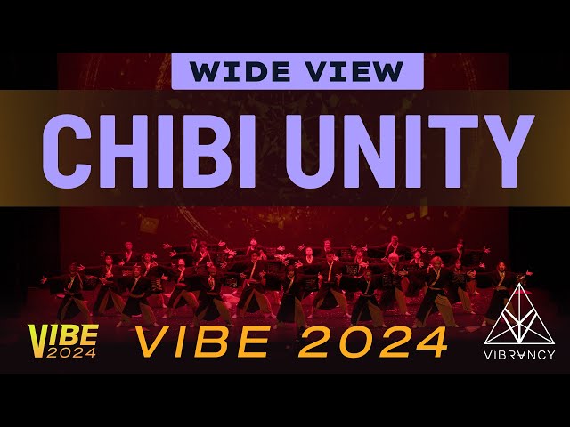 Chibi Unity | VIBE 2024 [@Vibrvncy Wide View 4K] class=
