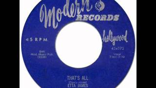 ETTA JAMES - THAT'S ALL [Modern 972] 1955 chords