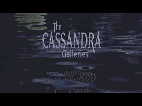 THE CASSANDRA GALLERIES - Cut Scene #1