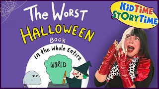 The Worst Halloween Book in the Whole Entire World  Halloween Story for Kids