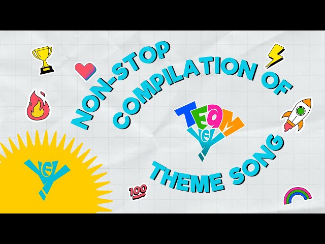 Team YeY Theme Song | Non-stop Compilation | YeY FamTime class=