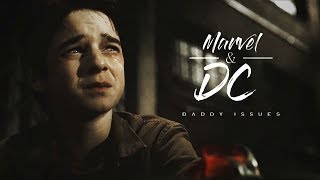 Marvel & DC |  Daddy Issues