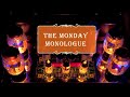 Monday monologue 100th episode