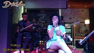 Aku Seng Duwe Ati - Ndarboy Genk (D'Kalya Band Cover(