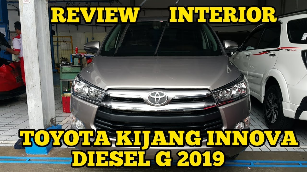 Review Interior Toyota Innova Reborn G Diesel 2 4 2019 In