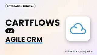 CartFlows to Agile CRM Integration Tutorial | AFI