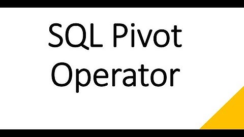 SQL Pivot Operator