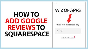 How to Add Google Reviews to Your Squarespace Website in 2025