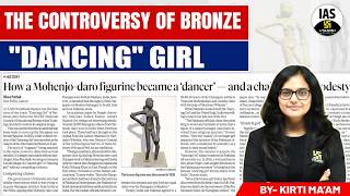 NCERT's 'Dancing Girl' Controversy: History Rewritten or Age-Appropriate Change? | IAS Utkarsh