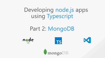 Developing node.js apps using Typescript 2.x - Part 2 - MongoDB