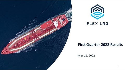 FLEX LNG Q1-2022 Results Presentation Webcast