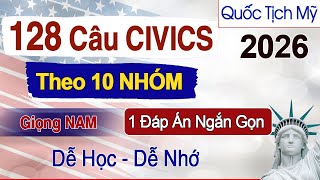 128 Câu Thi Quốc Tịch Mỹ Civics Test 2026 - Theo 10 NHÓM - Dễ Nhớ - US Citizenship Test 2026