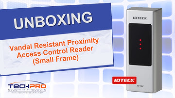 Unboxing - Vandal Resistant Proximity Access Control Reader (Small Frame)
