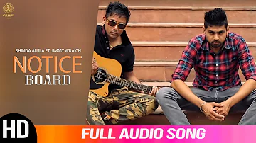 Notice Board | Bhinda Aujla Ft.Jimmy Wraich | Audio Song | Punjabi Songs | The Most Wanted Records