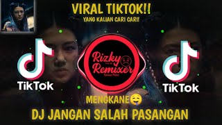 DJ JANGAN SALAH PASANGAN OLD VIRAL TIKTOK!! YANG KALIAN CARI||Rizky Remixer