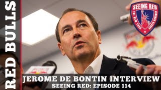 Red Bulls GM Jerome de Bontin on Seeing Red