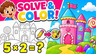 Solve It Right to Color It! 🎨 Kids Math & Coloring Candy Castle Adventure