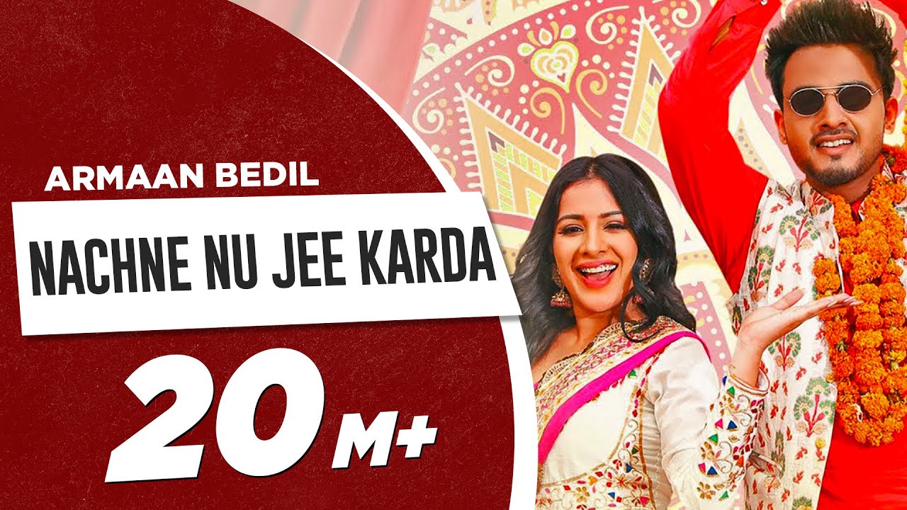 Nachne Nu Jee Karda Full Video  Armaan Bedil  Sara Gurpal  Haryanvi x Punjabi Song 2019