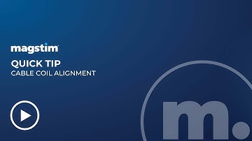 Magstim Video Quick Tip Cable Coil Alignment
