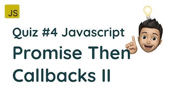 Quiz #4 - Promise then callbacks II from BFE.dev Javascript interview question #js #javascript #quiz