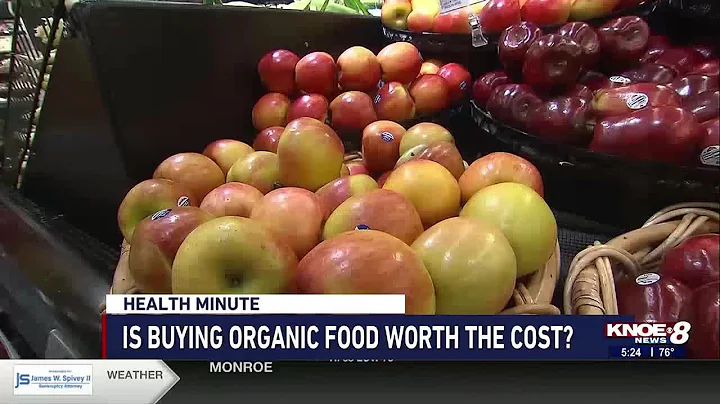 Is buying organic foods worth the cost?