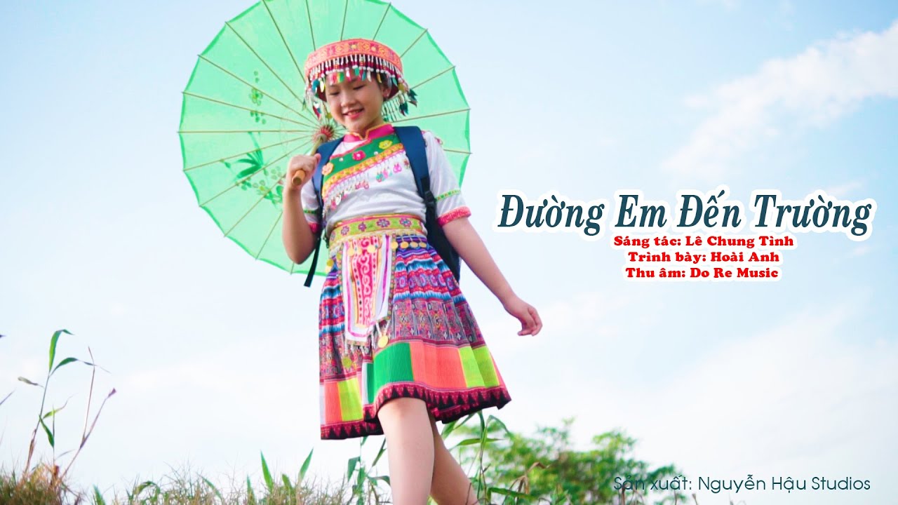 Đường Em Đến Trường - Hoài Anh, Sáng tác: Lê Chung Tình, Ca khúc thiếu nhi cực hay 2023