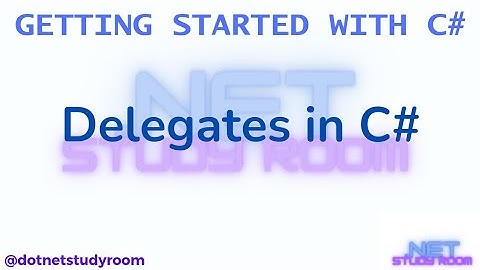 21 Delegates in C#