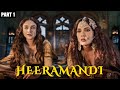 Heeramandi 2024 series explained in hindi  part 1  filmi cheenti