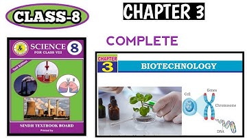 Class 8 Science Chapter 3 Biotechnology Sindhboard | Biotechnology Complete Explained | EduSindh Hub