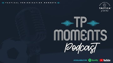 Tactical Periodisation® Moments - Gregory Duruz