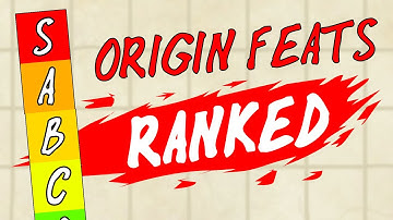 All NEW Origin Feats Explained and RANKED