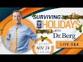 Surviving the Holidays with Dr. Eric Berg - LIVE Q &amp; A