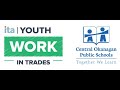 Ita youth work in trades   central okanagan public schools